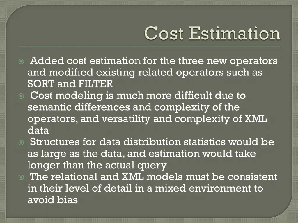 added cost estimation for the three new operators