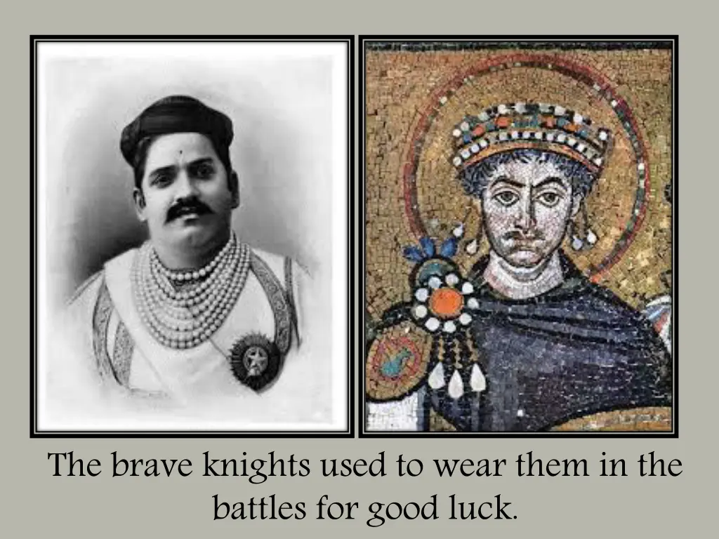 the brave knights used to wear them