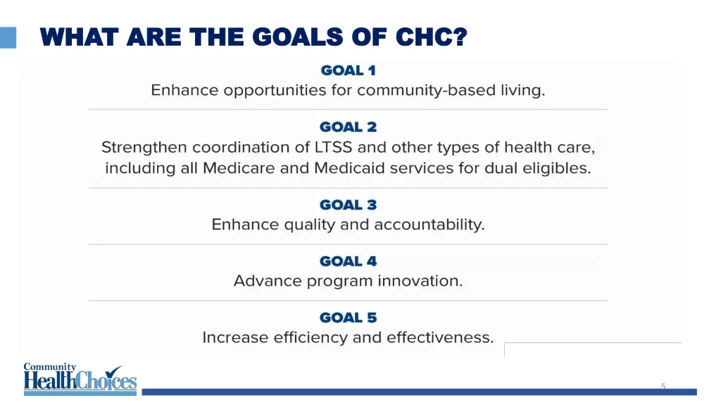 what are the goals of chc what are the goals