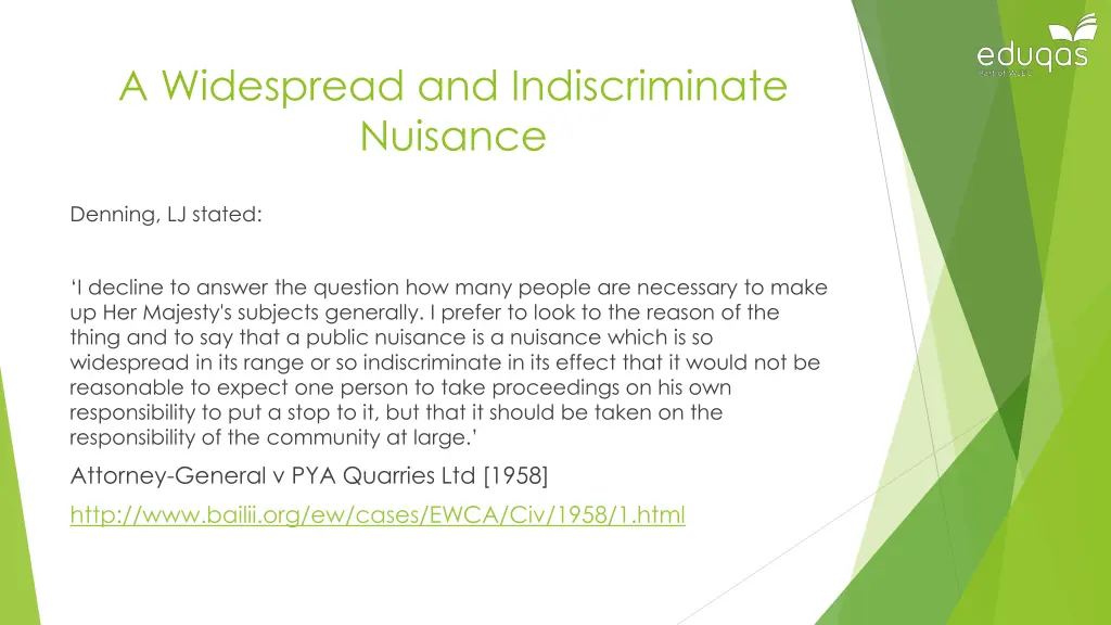 a widespread and indiscriminate nuisance