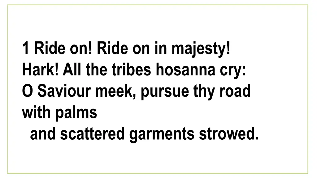 1 ride on ride on in majesty hark all the tribes