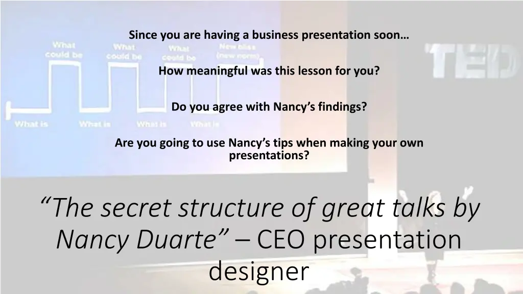 since you are having a business presentation soon