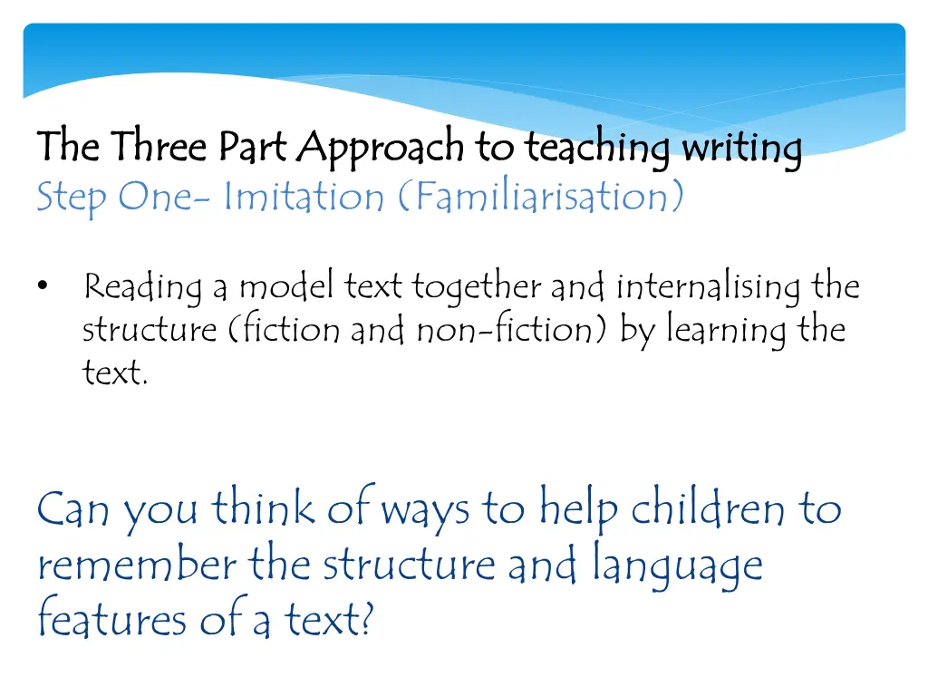 the three part approach to teaching writing