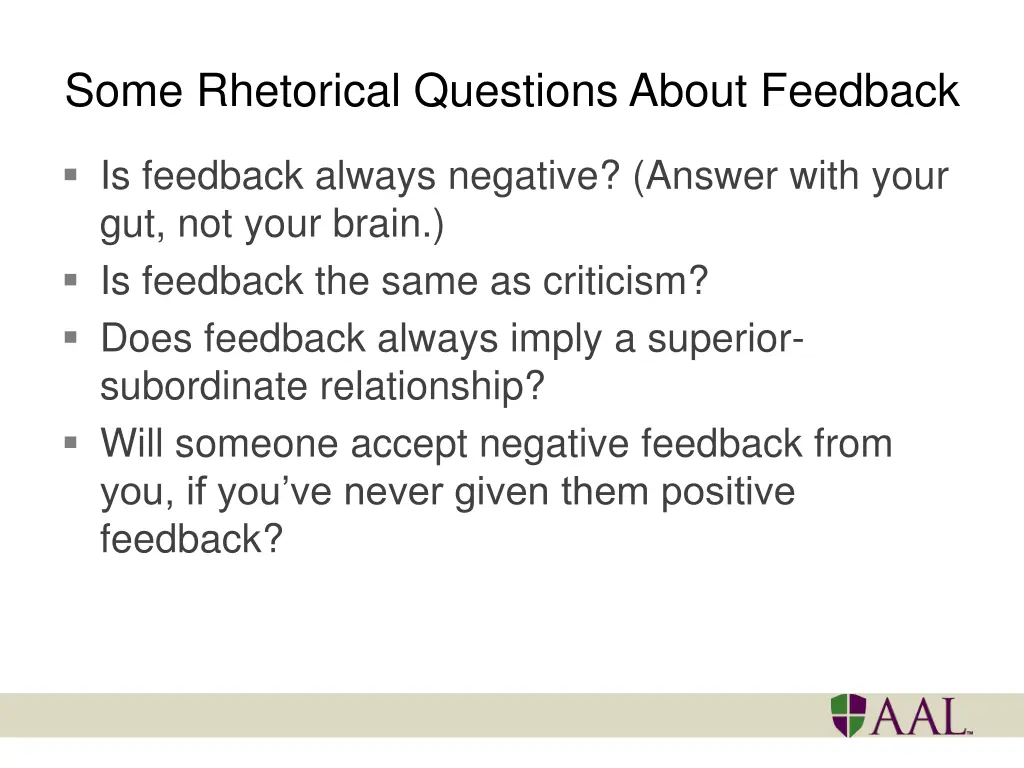 some rhetorical questions about feedback