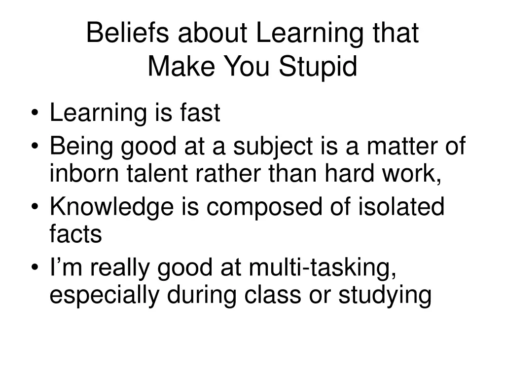 beliefs about learning that make you stupid