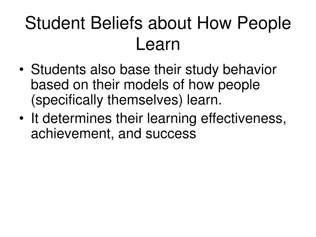 student beliefs about how people learn students