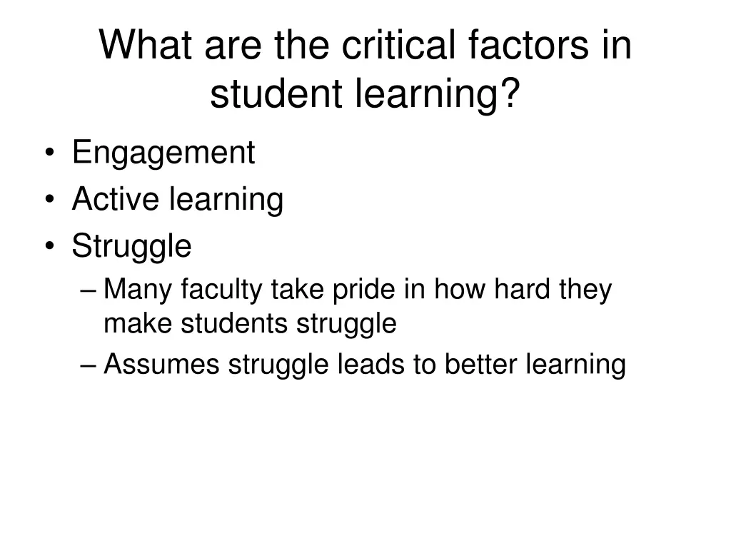 what are the critical factors in student learning