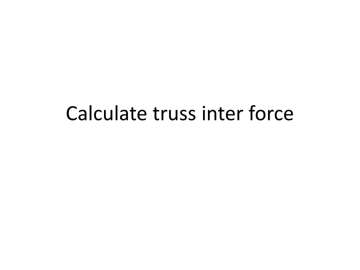 calculate truss inter force