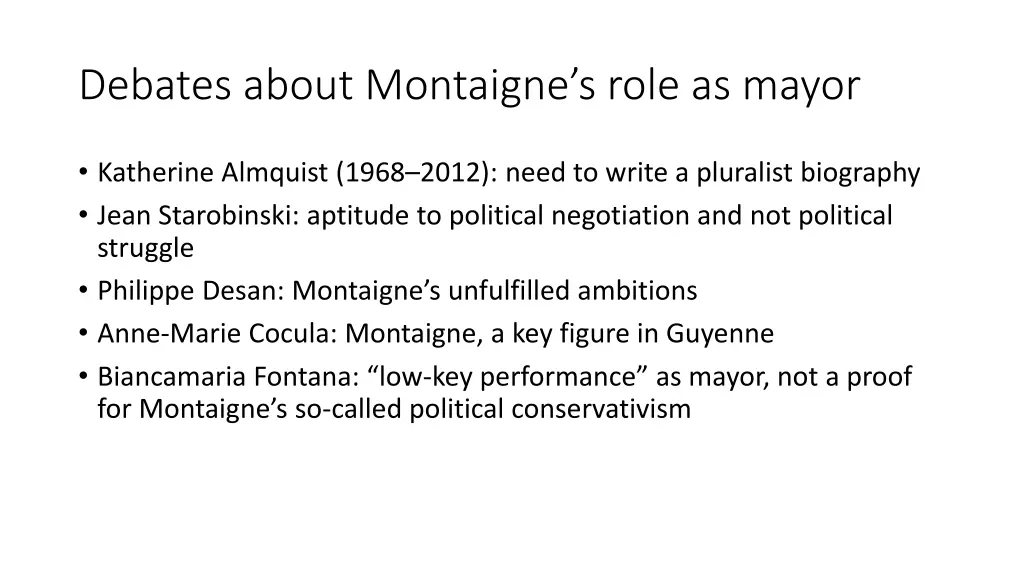 debates about montaigne s role as mayor