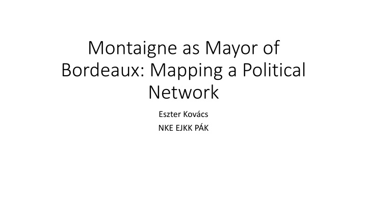 montaigne as mayor of bordeaux mapping