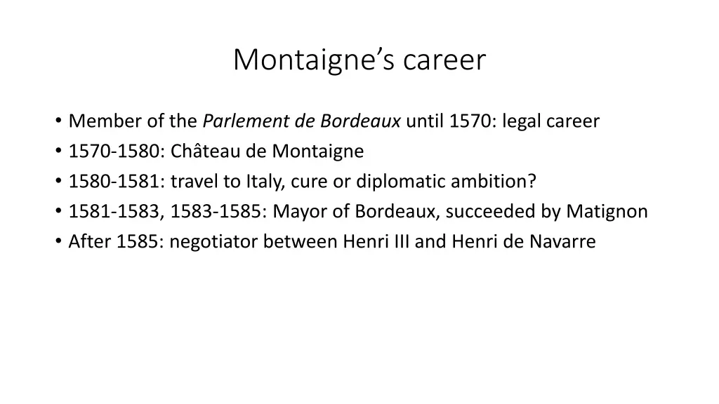 montaigne s career