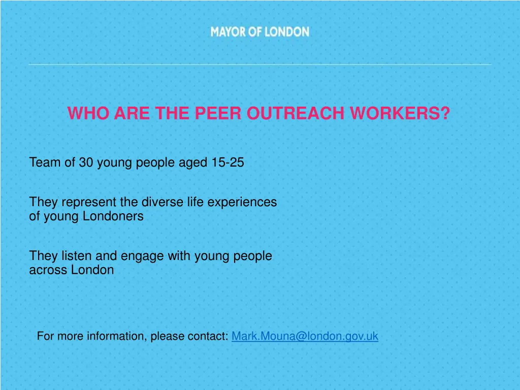 who are the peer outreach workers