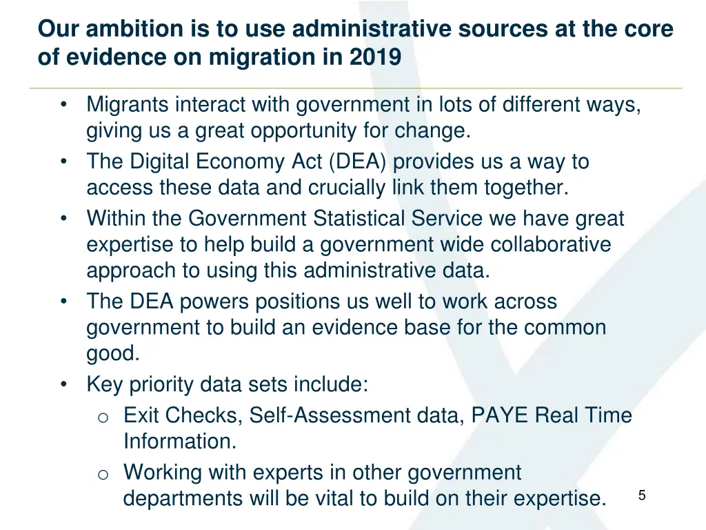 our ambition is to use administrative sources