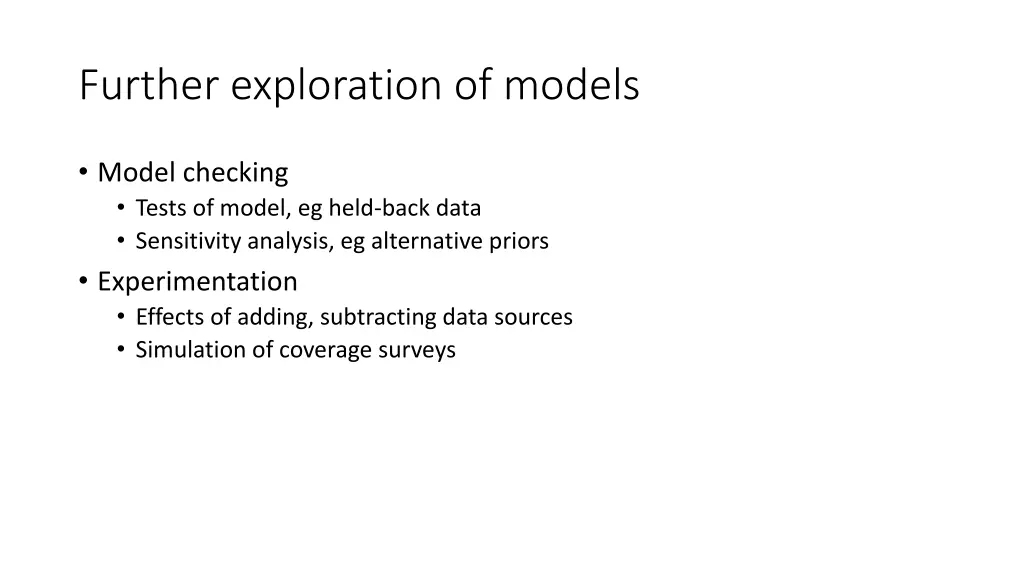 further exploration of models