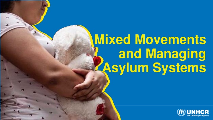 mixed movements and managing asylum systems