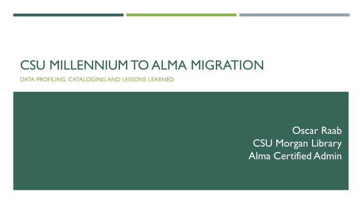 csu millennium to alma migration