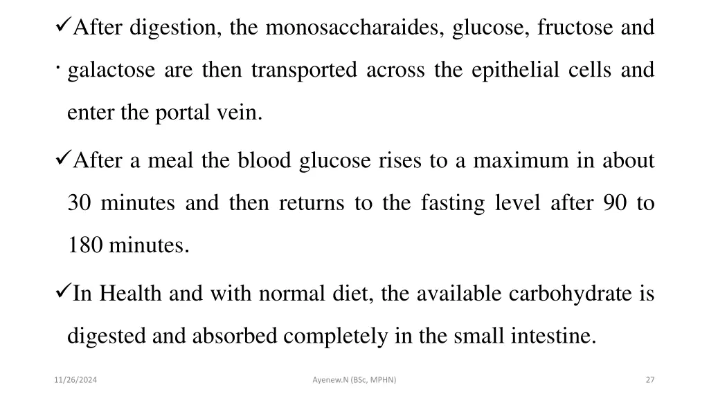 after digestion the monosaccharaides glucose