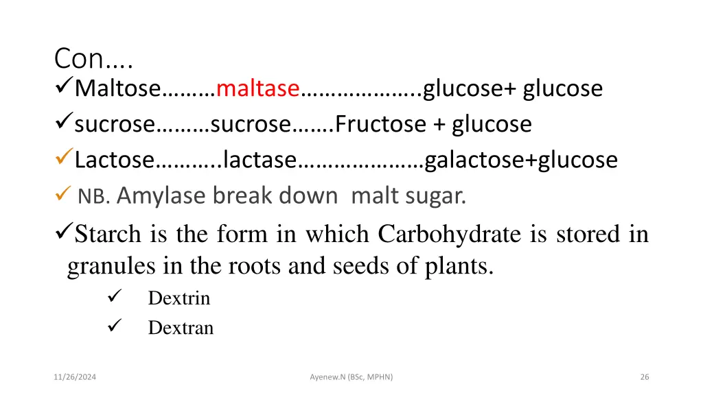 con maltose maltase glucose glucose sucrose