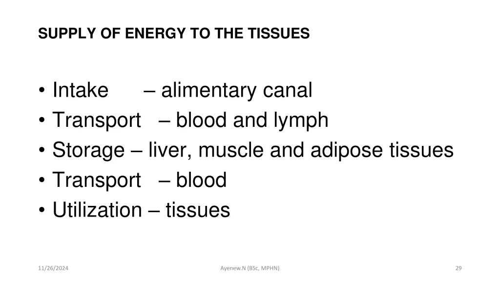 supply of energy to the tissues