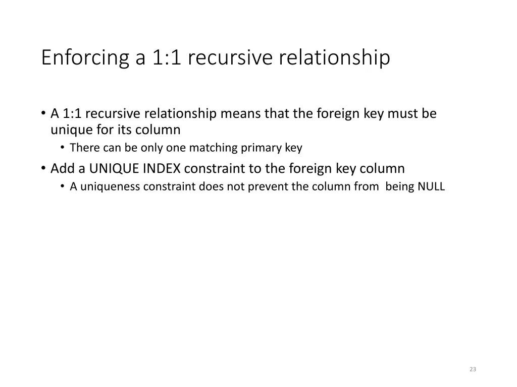 enforcing a 1 1 recursive relationship