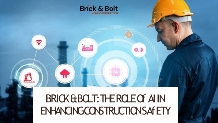 brick bo lt the ro le o f ai in enhancing