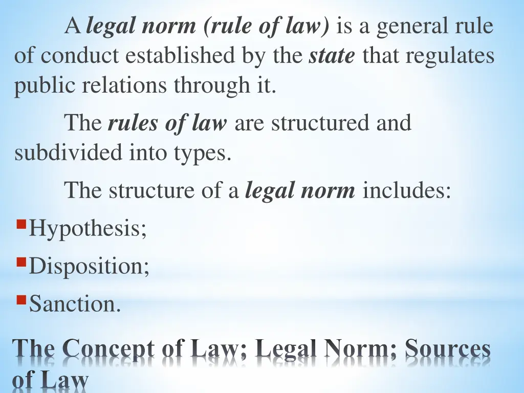 a legal norm rule of law is a general rule