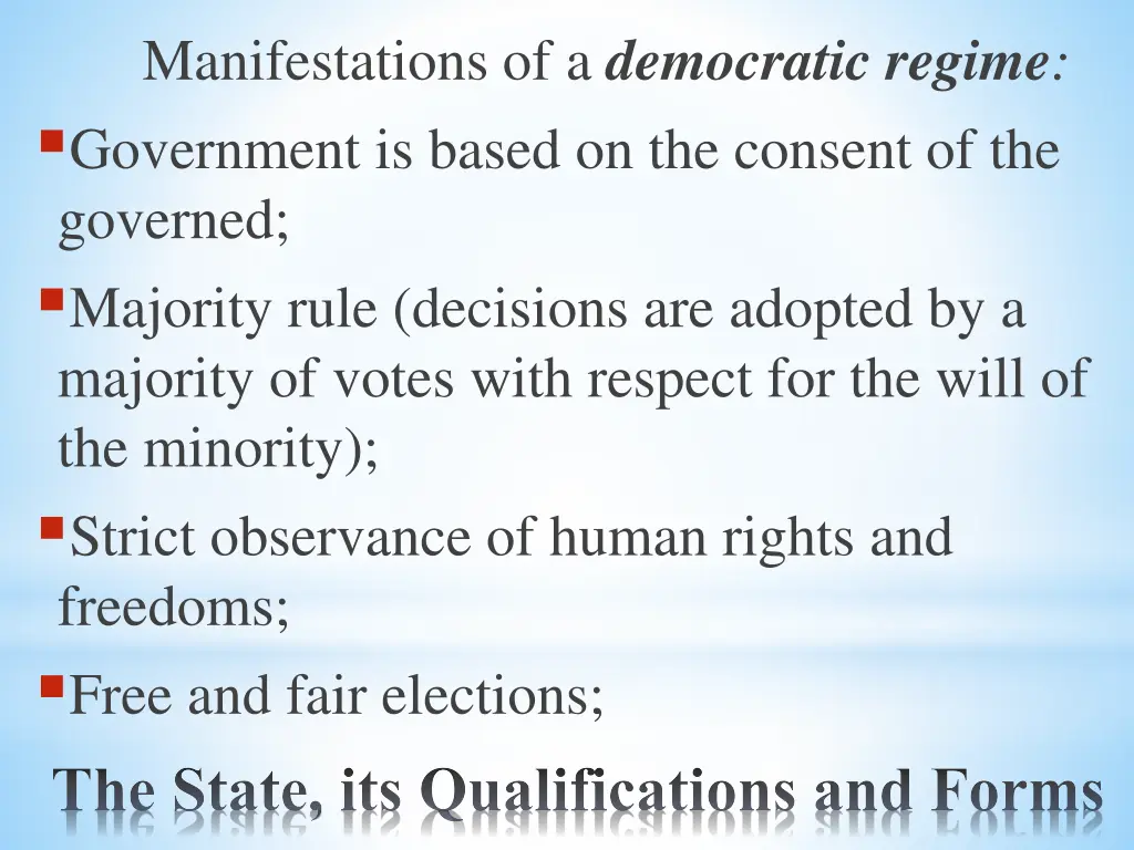 manifestations of a democratic regime government