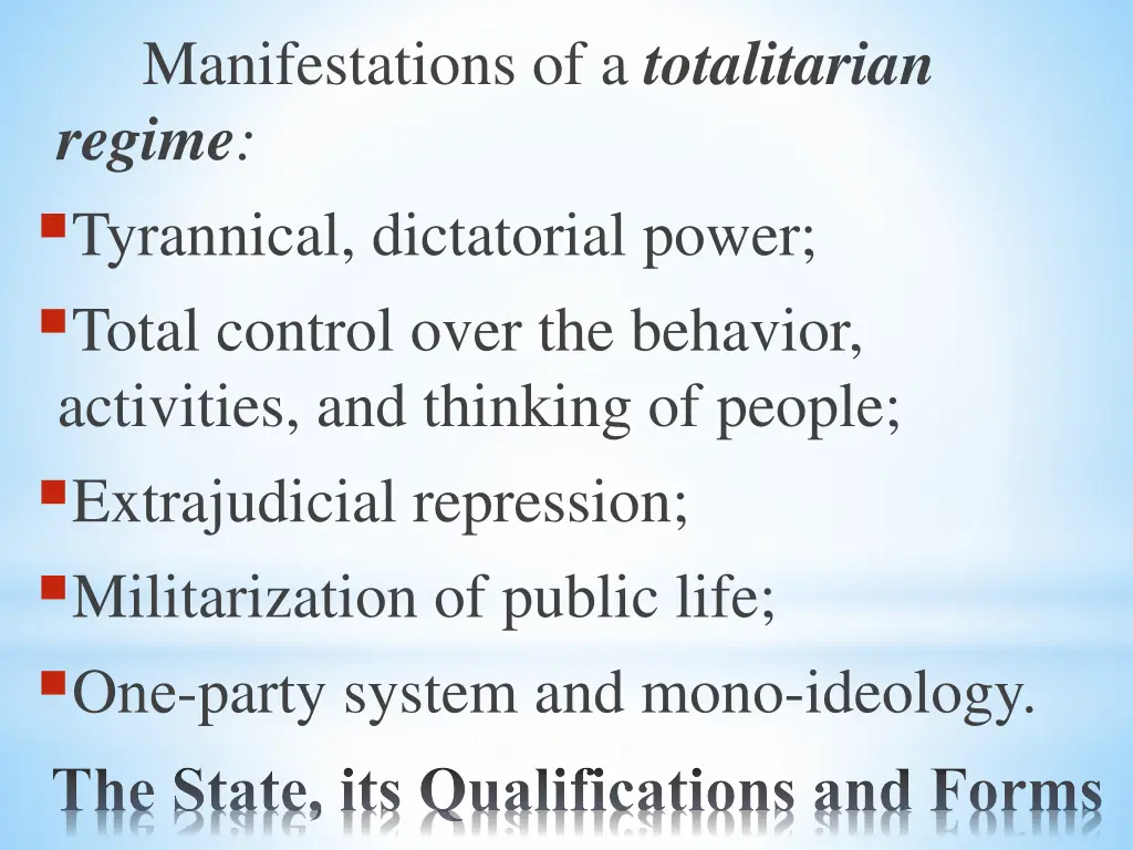 manifestations of a totalitarian regime