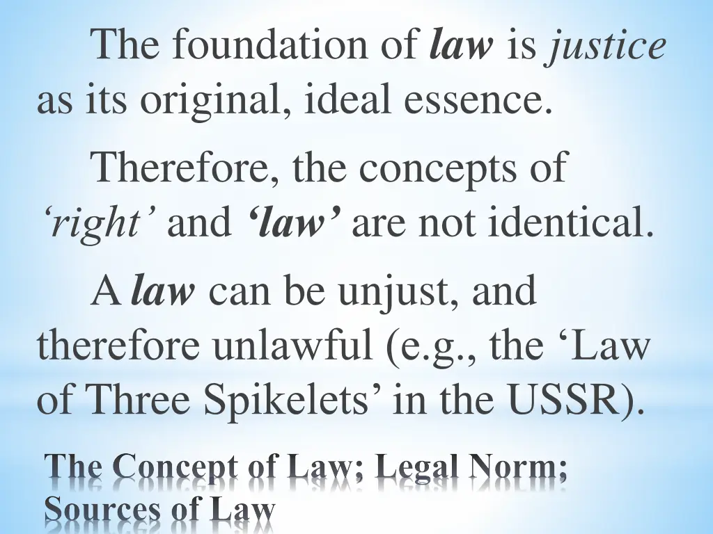 the foundation of law is justice as its original