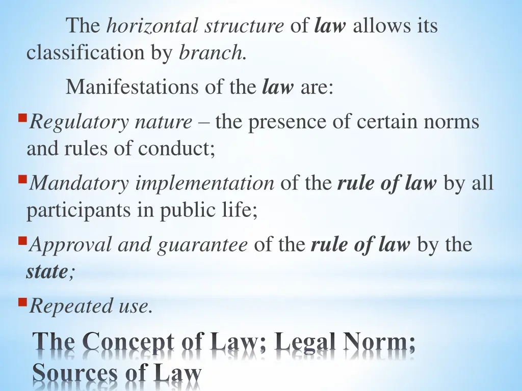 the horizontal structure of law allows