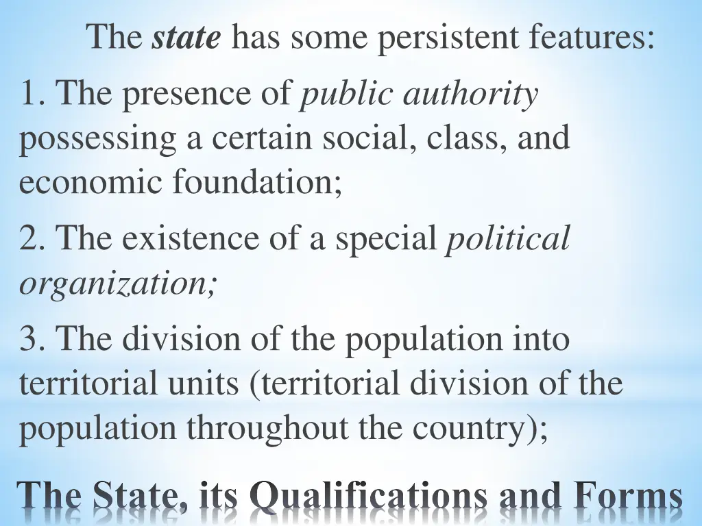 the state has some persistent features