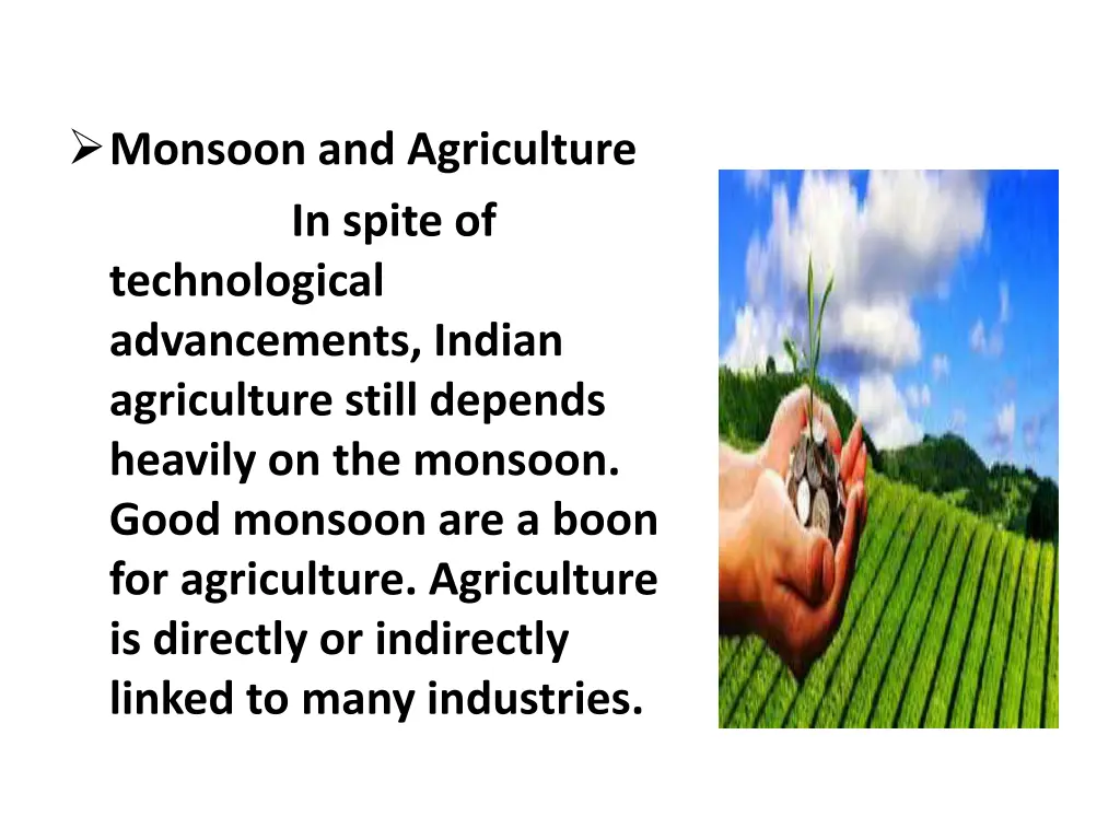 monsoon and agriculture in spite of technological