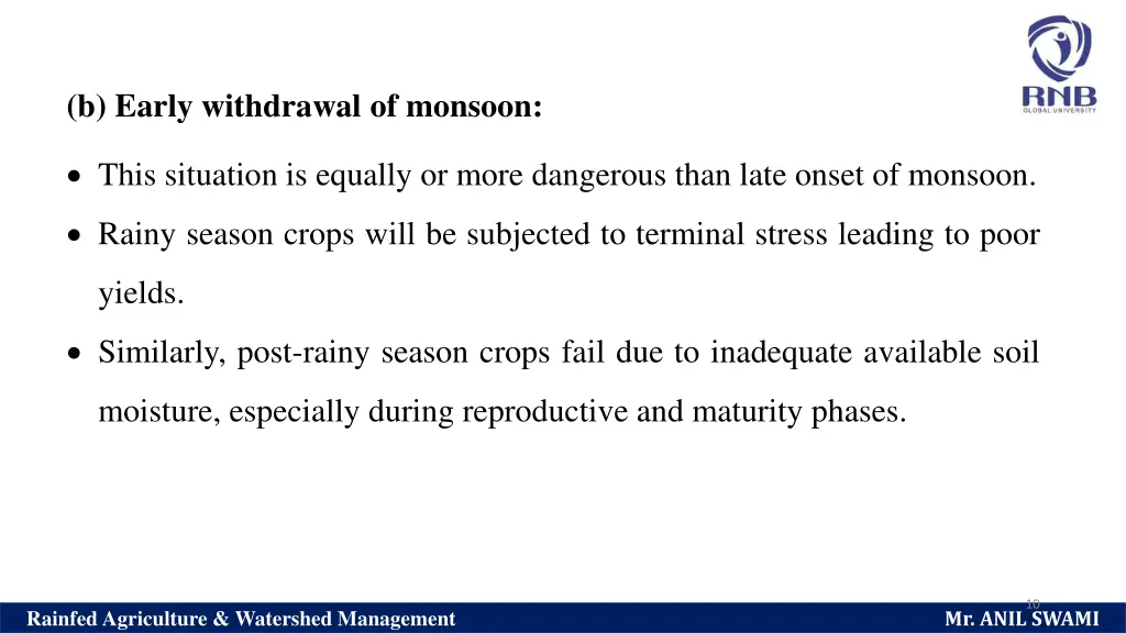 b early withdrawal of monsoon