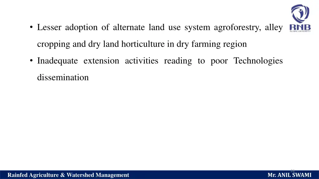 lesser adoption of alternate land use system