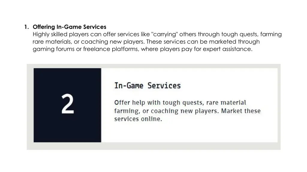 1 offering in game services highly skilled