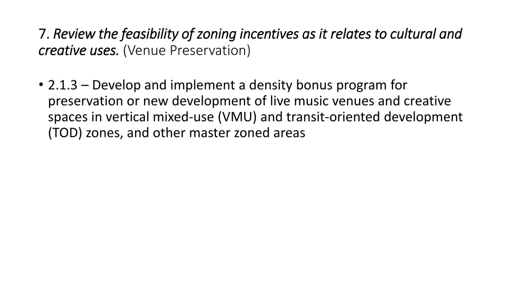 7 7 review the feasibility of zoning incentives