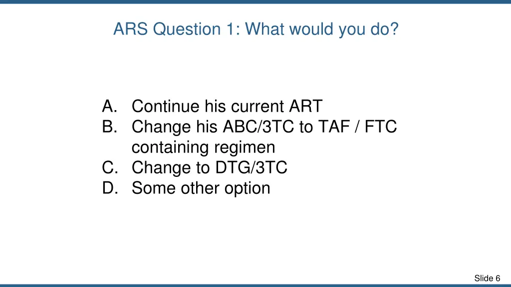 ars question 1 what would you do