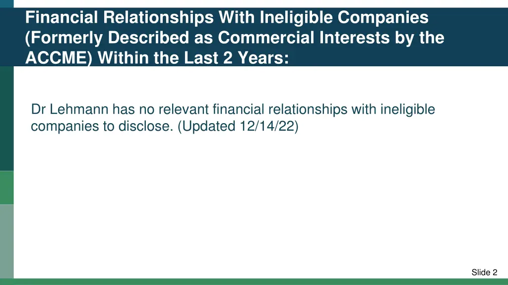 financial relationships with ineligible companies