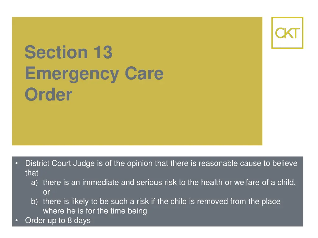 section 13 emergency care order