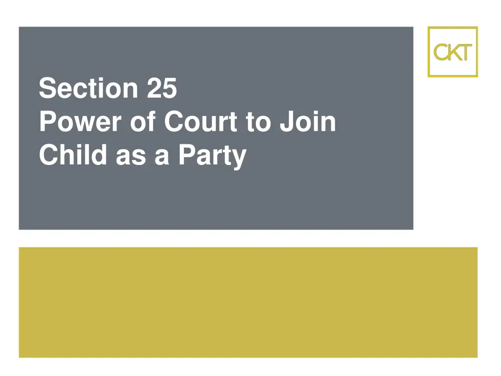 section 25 power of court to join child as a party