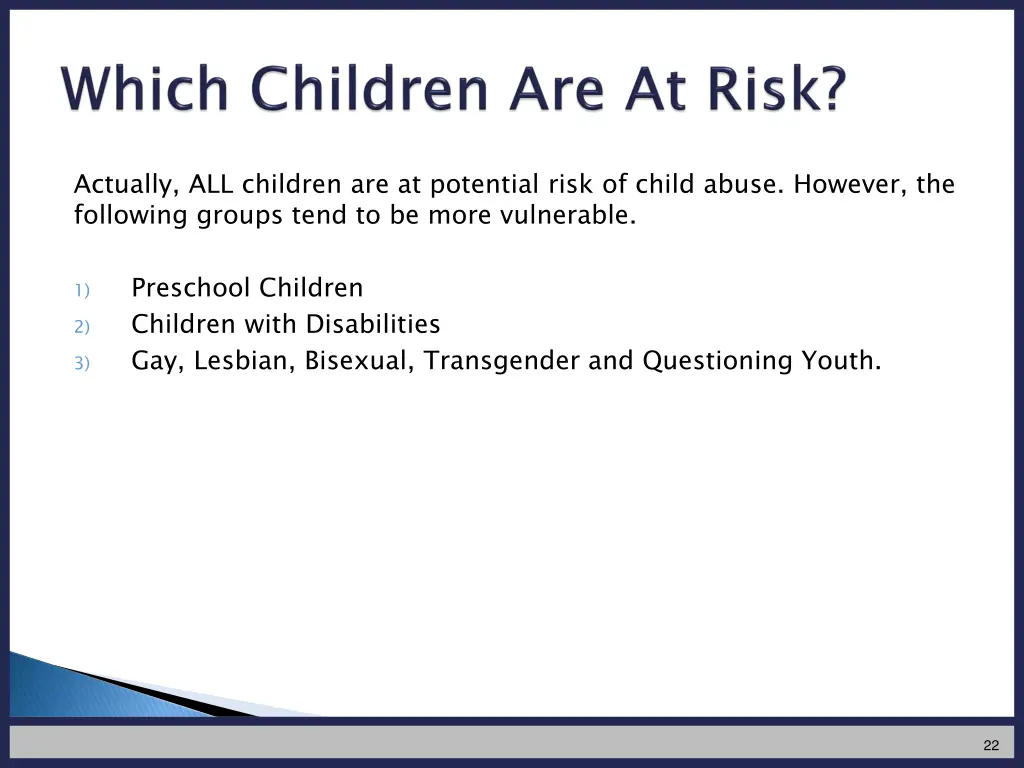 actually all children are at potential risk