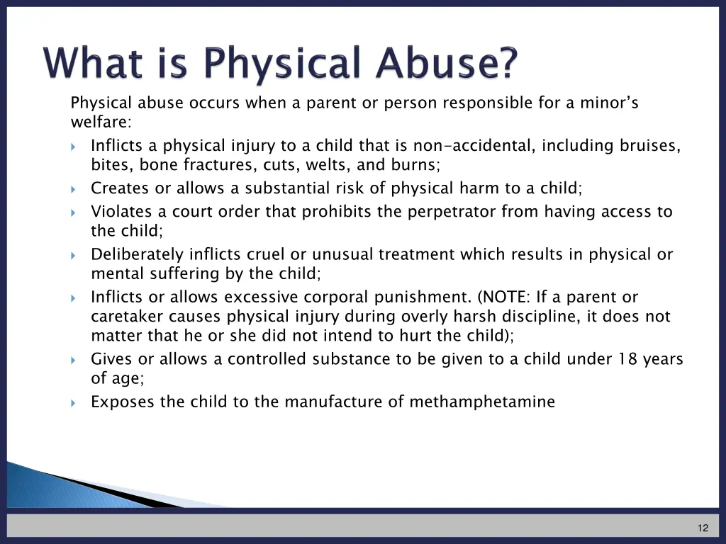 physical abuse occurs when a parent or person