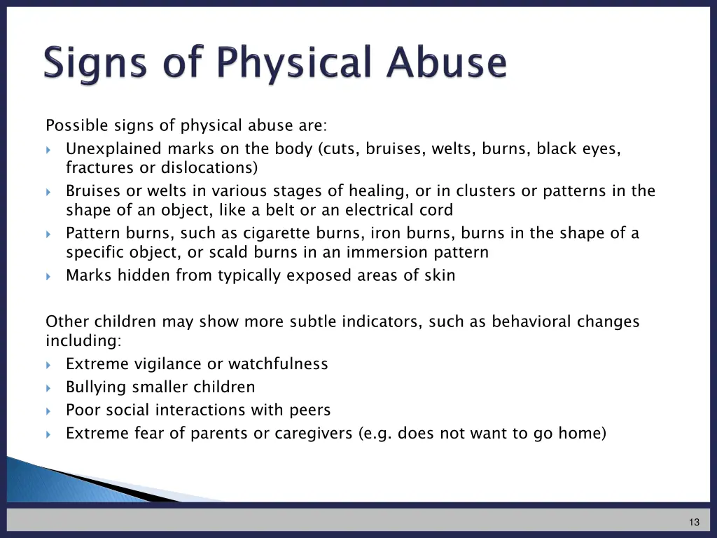 possible signs of physical abuse are unexplained