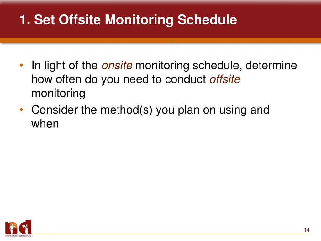 1 set offsite monitoring schedule