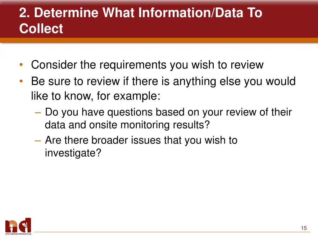 2 determine what information data to collect