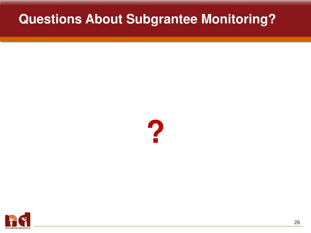 questions about subgrantee monitoring