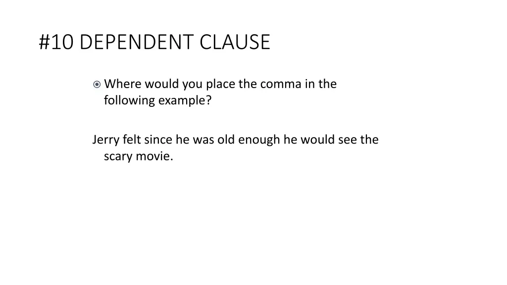 10 dependent clause 4