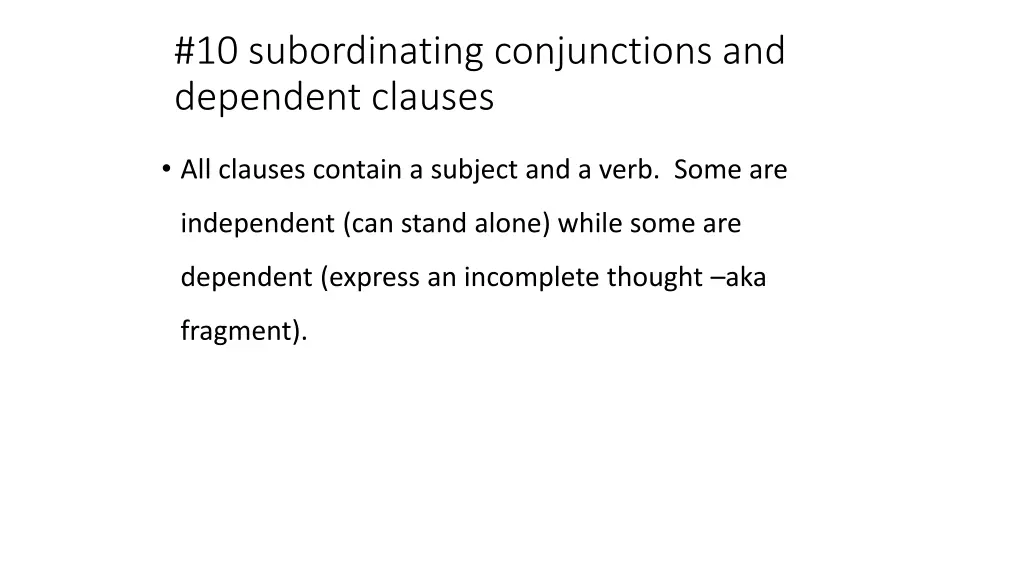 10 subordinating conjunctions and dependent 1