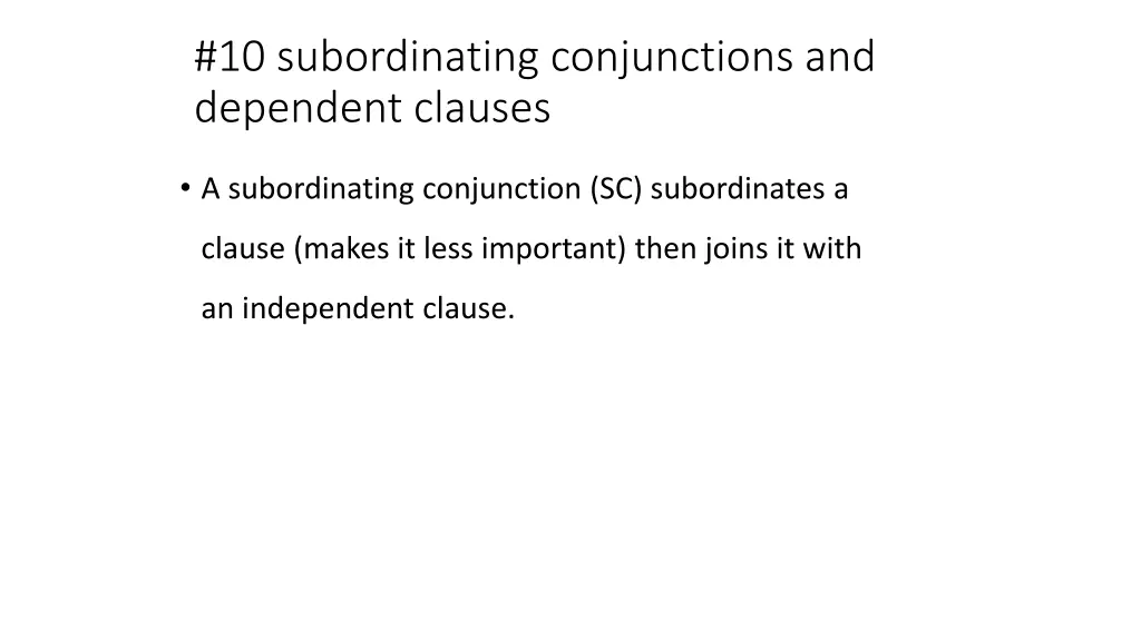 10 subordinating conjunctions and dependent