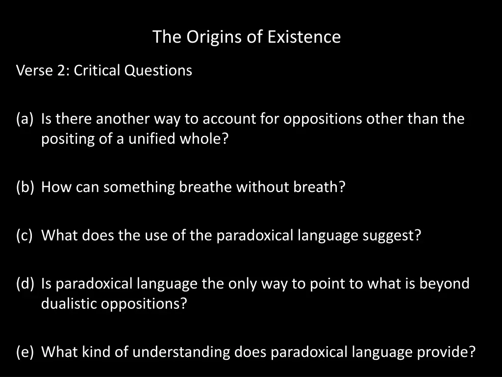 the origins of existence 4